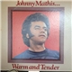 Johnny Mathis - Warm And Tender